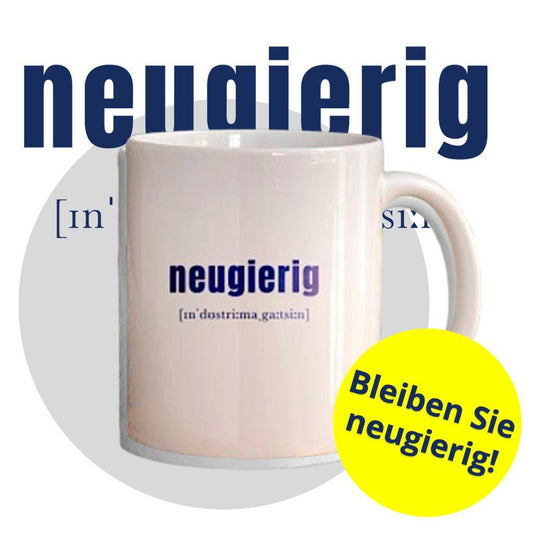 Tasse mit Aufdruck "neugierig" - INDUSTRIEMAGAZIN MERCHANDISE